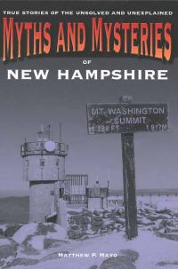 Myth and Mysteries of New Hampshire